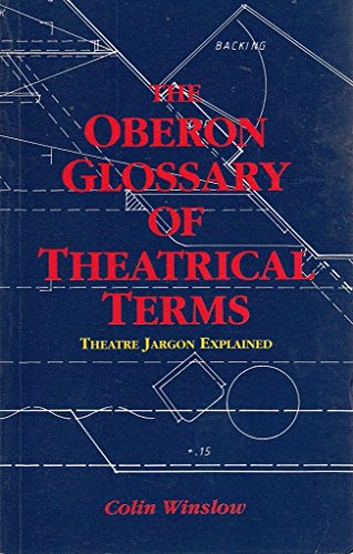 The Oberon Glossary of Theatrical Terms