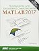 Programming and Engineering Computing with MATLAB 2017 by Huei-Huang Lee
