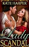 My Lady Scandal - A Regency Novella (Risque Regency Book 7)