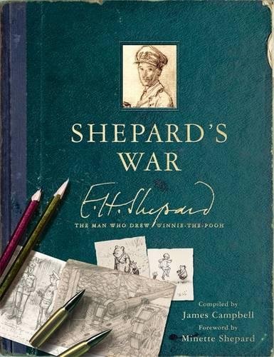 Best Shepard's War: E.H. Shepard, the man who drew Winnie-the-Pooh Z.I.P