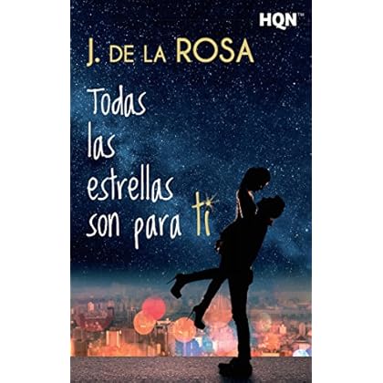 Todas las estrellas son para ti (HQN) Todas las estrellas son para ti (HQN)