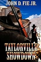 Taylorville Showdown: A Western Adventure Taylorville Showdown: A Western Adventure