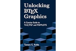 Unlocking LaTeX Graphics: A Concise Guide to TikZ/PGF and PGFPLOTS