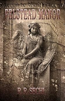 Felstead Manor by [Sechi, R. R.]