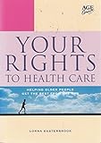 Image de Your Rights to Health Care: Helping Older People Get the Best from the NHS