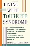 Living With Tourette Syndrome by Elaine Shimberg