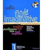 Eric Ledeuil - La Flute Imaginative, Volume 1 (avec Cd Al30366) by 