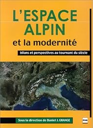 L' espace alpin et la modernité