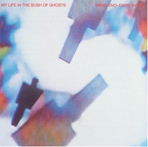 Image result for Brian Eno & David Byrne - My Life In The Bush Of Ghosts