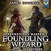 Foundling Wizard: Apprentice to Master Series, Book 1 by 