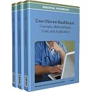 User-Driven Healthcare: Concepts, Methodologies, Tools, and Applications: 3