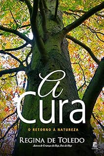 Livro A Cura - O Retorno à Natureza