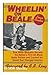 Wheelin' on Beale: How Wdia-Memphis Became the Nation's First All-Black Radio Station and Created the Sound That Changed America by 