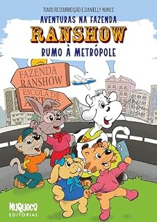 Livro AVENTURAS NA FAZENDA RANSHOW: RUMO À METRÓPOLE (Coleção Aventuras na Fazenda Ranshow)