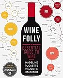 Wine Folly: The Essential Guide to Wine