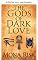 Livro Os deuses do amor sombrio