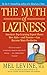 The Myth of Laziness