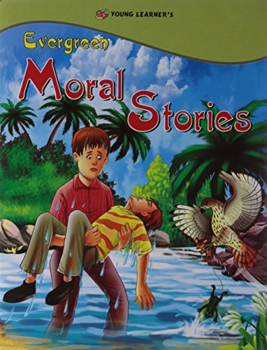 Evergreen Moral Stories