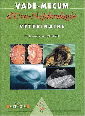Vade-mecum d'uro-néphrologie vétérinaire