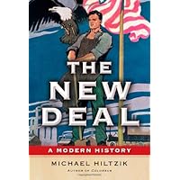 The New Deal: A Modern History