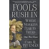 Fools Rush in Where Monkeys Fear to Tread: Taking Aim at Everyone