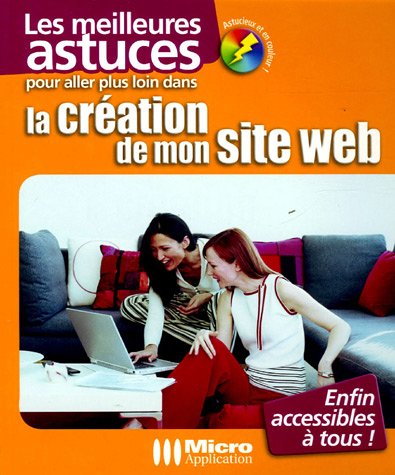 Les  meilleures astuces pour aller plus loin dans la création de mon site Web