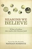 "Reasons We Believe 50 Lines of Evidence That Confirm the Christian Faith" av Nathan Busenitz