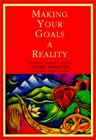 Making Your Goals a Reality Making Your Goals a Reality