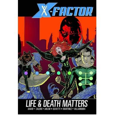 X-Factor, Vol. 2: Life and Death Matters