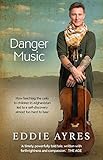 Danger Music by Eddie Ayres