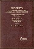 Cases and Materials on Property, an Introduction to the Concept and the Institution, Donahue, Charles, Jr. and Kauper, Thomas E., 0314009310