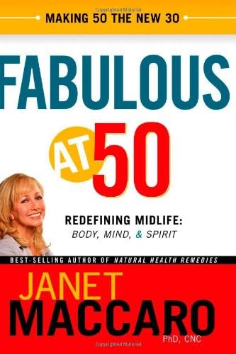 Fabulous at 50: Redefining midlife: body, mind and spirit
