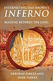 Interpreting Dan Brown's Inferno: Reading Between the Lines