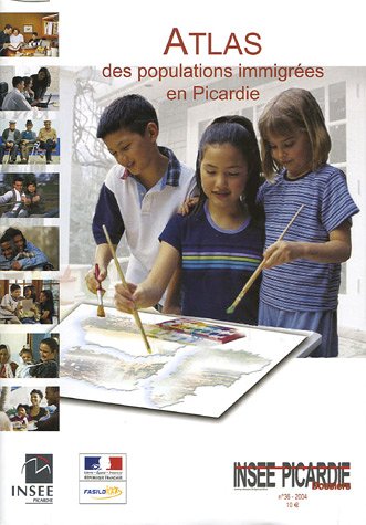 Atlas des populations immigrées en Picardie