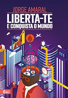 Livro Liberta-te e conquista o mundo