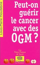 Peut-on guérir le cancer avec des OGM ?