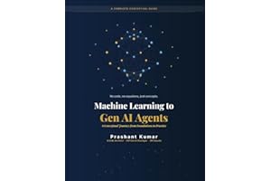 Machine Learning to Gen AI Agents: A Conceptual Journey from Foundations to Practice (B&W Edition)