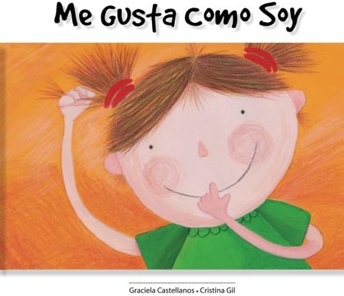 Me gusta como soy (Spanish Edition)