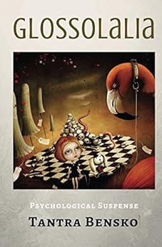 Glossolalia Psychological Suspense The Agents Of The Nevermind Book 1 Kindle Edition By