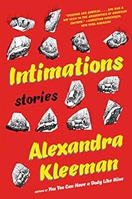 Intimations by Alexandra Kleeman