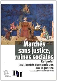 Marchés sans justice, ruines sociales