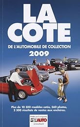 La  cote 2009 de l'automobile de collection