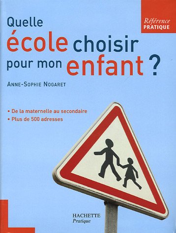 Quelle école choisir pour mon enfant ?
