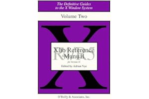 XLIB Reference Manual R5: The Definitive Guides to the X Window System