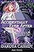 Accidentally Ever After (Accidentally Paranormal Series Book 11) by Dakota Cassidy