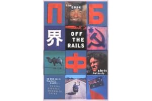 Off the Rails: Moscow to Beijing by bike