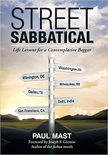 Street Sabbatical Life Lessons For A Contemplative Beggar Mast Paul Amazon Com Books