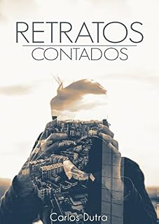 Livro Retratos Contados: Contos Sobre Pessoas