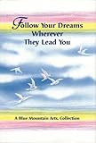 Image de Follow Your Dreams Wherever They Lead You (Blue Mountain Arts Collection)