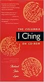 Columbia I Ching : Based on the Classic of Changes, , 0231108044